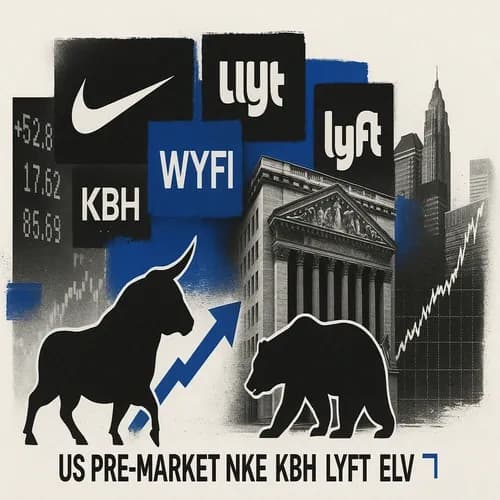 US PRE-MARKET MOVERS: NKE, WYFI, KBH, LYFT, ELV