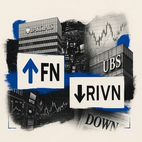 US BROKER MOVES: FN upgraded at Barclays; RIVN downgraded at UBS